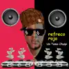 Refreco Rojo - Un Tema Chuipi - Single